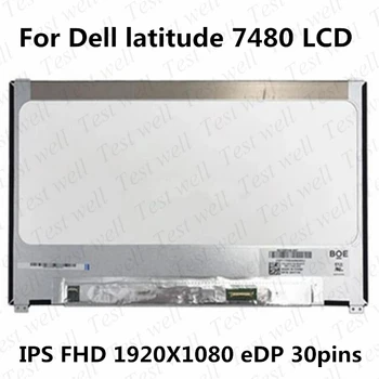 ЖК-дисплей замена для ноутбука Dell Latitude 7480 7490 ЖК-экран N140HCE-G52 B140HAN03.3 NV140FHM-N47 1920*1080 EDP 30 контактов протестирован