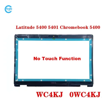 НОВЫЙ ОРИГИНАЛЬНЫЙ Сменный ЖК-дисплей для ноутбука с Передней Рамкой DELL Latitude 5400 Chromebook 5400 Latitude 5401 WC4KJ 0WC4KJ Без касания