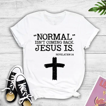 Футболка Normal Is not Coming Back, но Иисус-Откровение 14, хлопковые футболки с рисунком