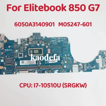 6050A3140901 Материнская плата для ноутбука HP Elitebook 850 G7 Материнская плата Процессор: I7-10510U SRGKW DDR4 M05247-601 M05247-001 100% Тест В порядке